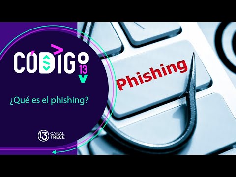 ¿Qué es el phishing? | Código 13.