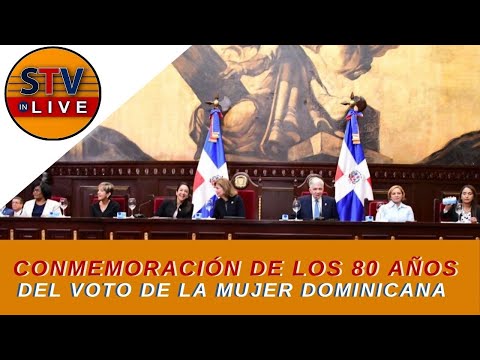 ACTO DE CONMEMORACIÓN DE LOS 80 AÑOS DEL VOTO DE LA MUJER DOMINICANA