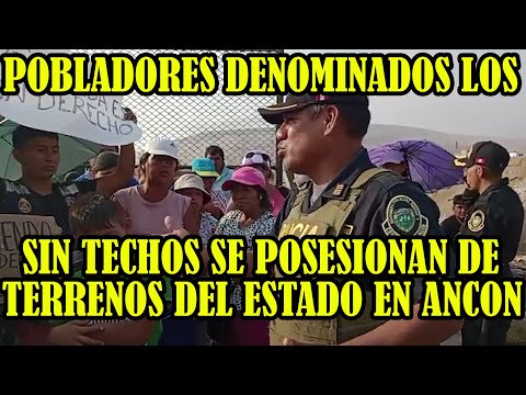 HUMILDES POBLADORES TOMAN POSESIONES DE TERRENOS DEL ESTADO EN SECTOR DE SANTA ROSA EN ANCON..