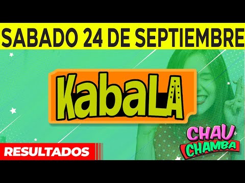 Resultado de kabala y Chau Chamba del Sábado 24 de Septiembre del 2022