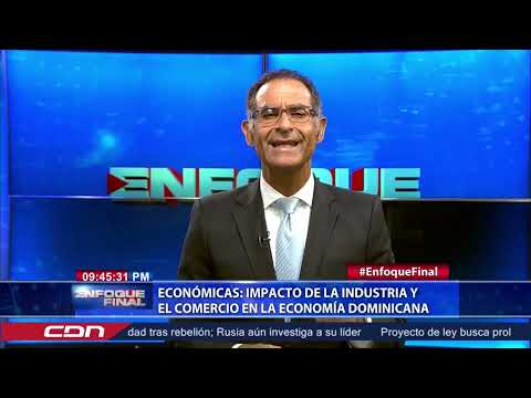 Comentario económico: Impacto de la industria y el comercio en la economía dominicana