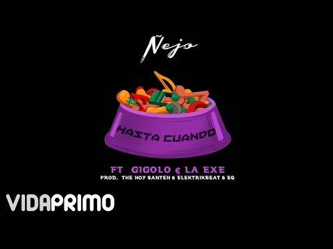Ñejo - Hasta Cuando ft. Gigolo & La Exce [Audio Cover]