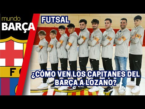 FÚTBOL SALA del BARÇA | Reportaje con SERGIO LOZANO y los CAPITANES del base | FC BARCELONA futsal