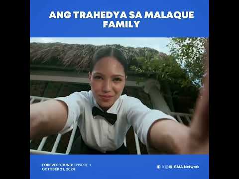 Forever Young: Ang trahedya sa Malaque family (Episode 1)