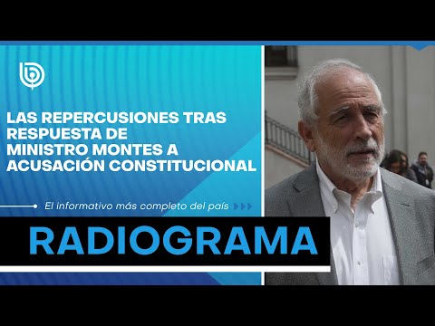 Las repercusiones tras respuesta de ministro Montes a Acusación Constitucional