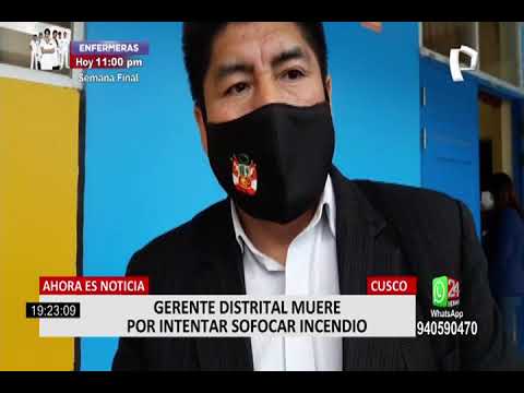 Cusco: Gerente distrital muere por intentar sofocar incendio