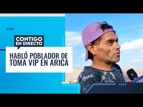 ESTAMOS CON TEMOR: Habló poblador de toma VIP en humedal de Arica - Contigo en Directo