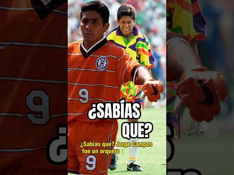 ¿Sabías que? Jorge Campos era tan bueno que la FIFA tuvo que...