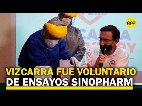 Martín Vizcarra afirma que fue voluntario de los ensayos clínicos para la vacuna de Sinopharm