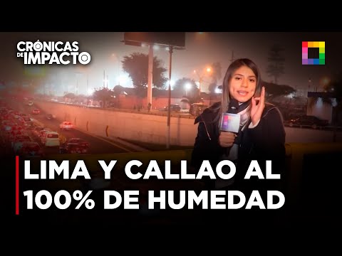 Crónicas de Impacto - JUN 27 - LIMA Y CALLAO AL 100% DE HUMEDAD | Willax