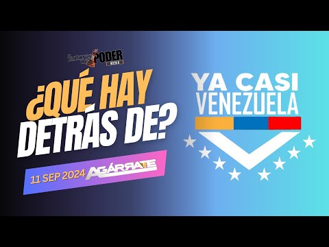 ¿Qué Hay Detrás de Ya Casi Venezuela?