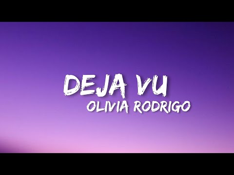 deja vu - Olivia Rodrigo (Lyrics)