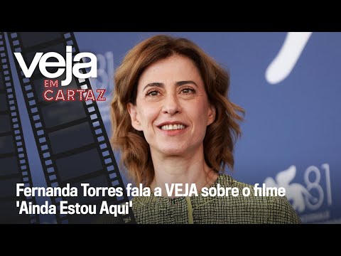 Fernanda Torres se emociona ao falar a VEJA sobre filme lançado em Veneza | VEJA Em Cartaz