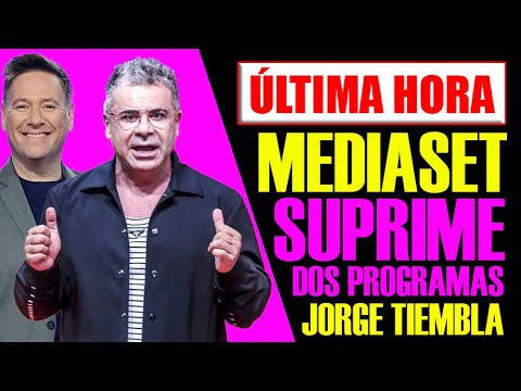 ÚLTIMA HORA: MEDIASET REVIENTA: Cancelan Dos Programas y JORGE JAVIER VÁZQUEZ TIEMBLA.