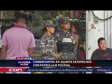 Comerciantes av. Duarte satisfechos con patrullaje policial