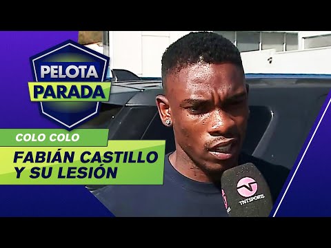 Fabián CASTILLO habló de su lesión: Espero que no sea grave - Pelota Parada
