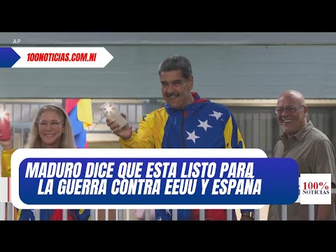 Maduro ordenó al ejercito que se prepare para una guerra en contra de EEUU y España