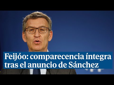 Comparecencia íntegra de Feijóo tras el anuncio de Sánchez de que seguirá como presidente