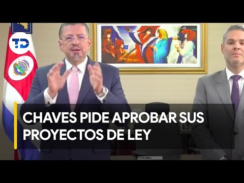 Rodrigo Chaves pide a los diputados aprobar sus proyectos de ley