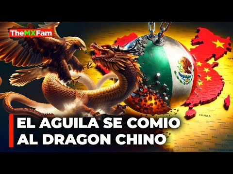 México Supera a China sobre EEUU: Somos la Nueva China | TheMXFam