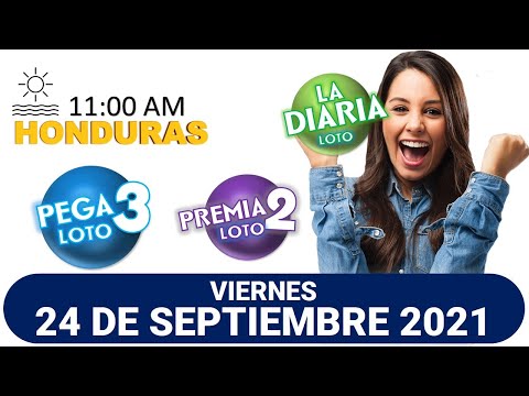 Sorteo 11 AM Resultado Loto Honduras, La Diaria, Pega 3, Premia 2, VIERNES 24 de septiembre 2021