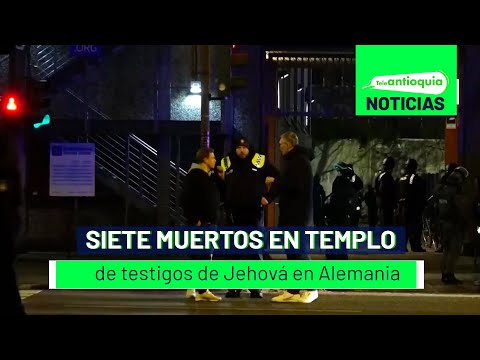 Siete muertos en templo de testigos de Jehová en Alemania - Teleantioquia Noticias