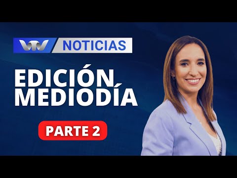 VTV Noticias | Edición Mediodía 14/03: parte 2