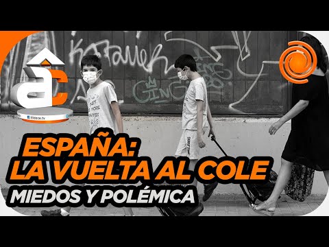 Vuelven las clases en España: El miedo no justifica no llevar los hijos al colegio