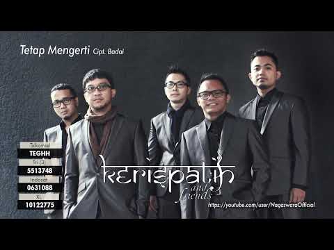 Kerispatih - Tetap Mengerti (Official Audio Video)