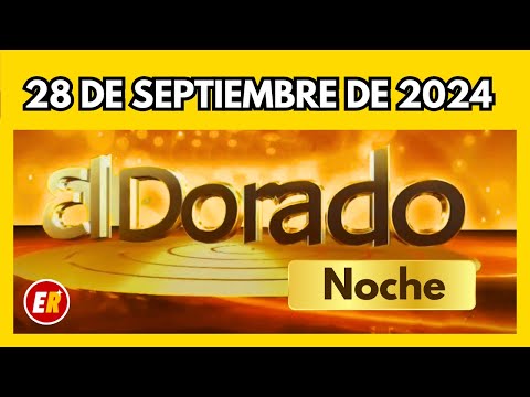 Resultado del DORADO NOCHE 28 de SEPTIEMBRE de 2024