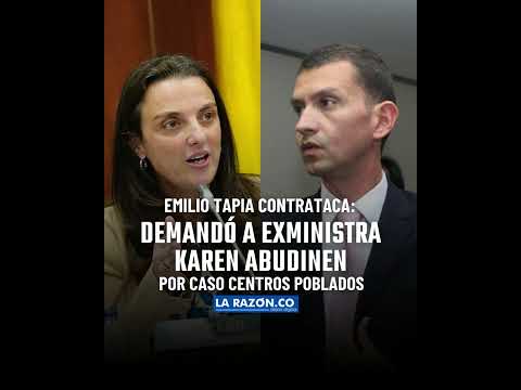 Emilio Tapia contrataca: demandó a exministra Karen Abudinen por caso Centros Poblados.