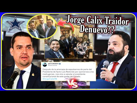 Luis Redondo Quiere Expulsar a Bancada Nacionalista | Jorge Calix es Cachureco!!