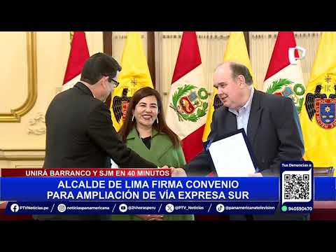 Alcalde de Lima firma convenio para ejecución de Vía Expresa Sur
