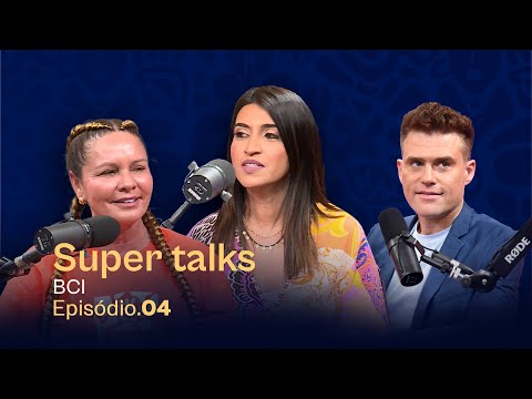 SUPER TALKS EP.4 - BCI