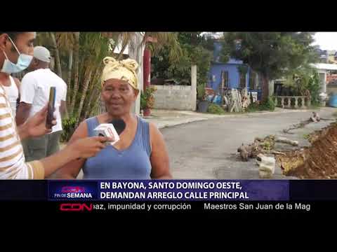 En Bayona Santo Domingo Oeste demandan arreglo calle principal