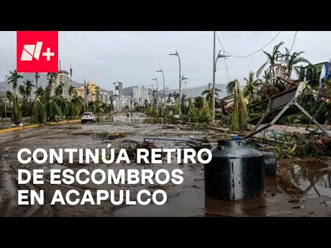 A 8 meses del impacto Otis brigadas continúan retirando escombros en Acapulco - En Punto