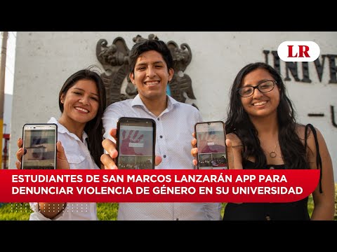 Estudiantes de San Marcos lanzarán app para denunciar casos de violencia de género en su universidad