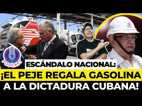 ¡DÍAZ-CANEL HUNDE al PEJE! ¡REVELAMOS el SECRETO del PETROLEO MEXICANO a la DICTADURA CUBANA!