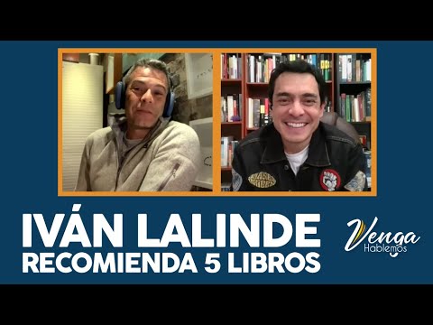 Las primeras lecturas de IVÁN LALINDE  [Capítulo 73] #VengaHablemos