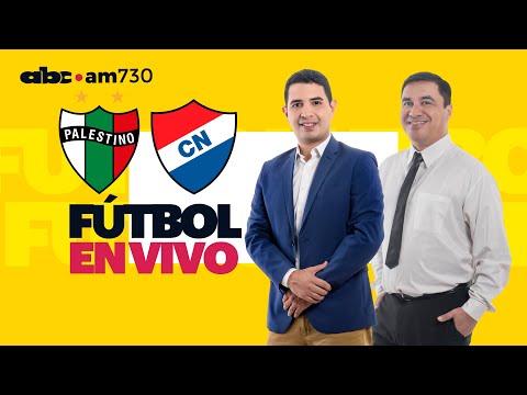 En vivo - PALESTINO vs NACIONAL - Tercera fase de la Libertadores - ABC 730 AM