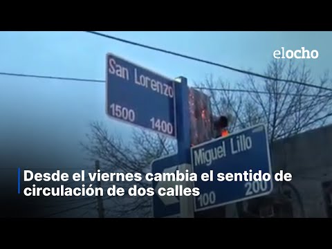 CAMBIA EL SENTIDO DE CIRCULACIÓN DE CALLES SAN LORENZO Y CRISÓSTOMO ÁLVAREZ