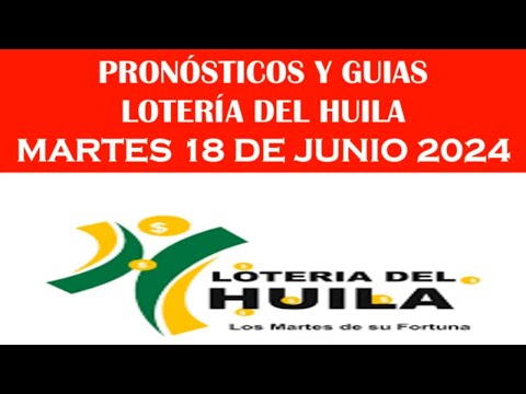 !LOTERIA DEL HUILA¡ PRONÓSTICOS Y GUIAS HOY MARTES 18 jun 2024 chances y loterias JC NUMEROLOGIA