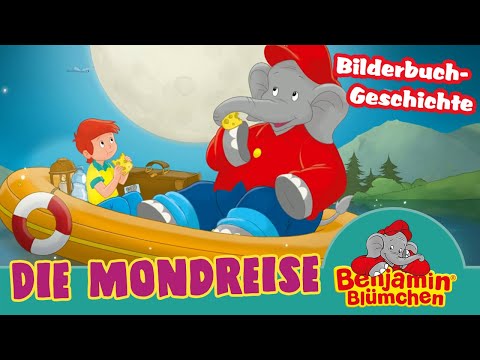 Benjamin Blümchen - Die Mondreise - Meine erste BILDERBUCH GESCHICHTE