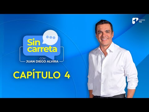 Sin Carreta con Juan Diego Alvira | Capítulo 4 - Canal 1