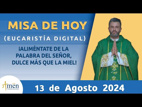 Misa de Hoy Mates 13 de Agosto 2024 l  Padre Carlos Yepes | Eucaristía Digital