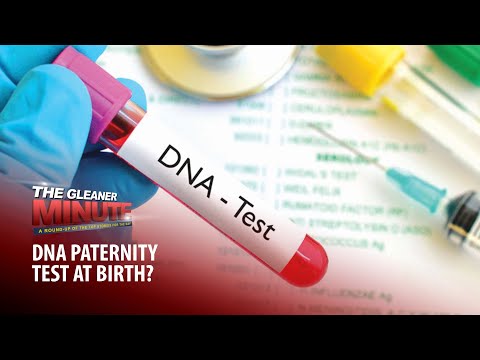 THE GLEANER MINUTE: Paternity test at birth | COVID PCR test scam | No name change for ‘Pathway’