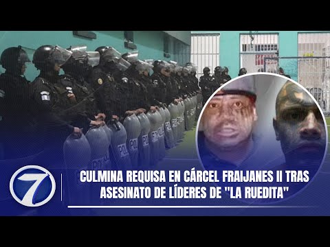 Culmina requisa en cárcel Fraijanes II tras asesinato de líderes de La Ruedita