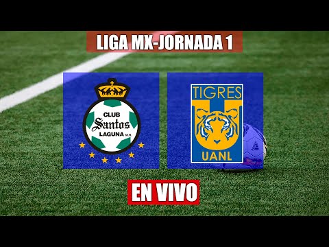 Santos vs Tigres EN VIVO | Liga MX Clausura Jornada 1 | 12/01/2022