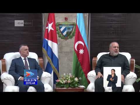 Recibe Premier de Cuba al titular de Salud de Azerbaiyán