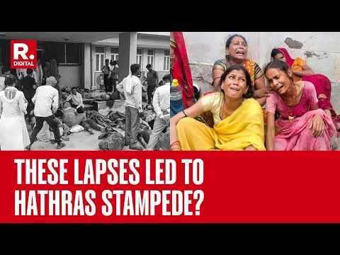 Hathras Stampede Toll Mounts To 116: What Led To Stampede At Satsang Event? Glaring Lapses Emerge